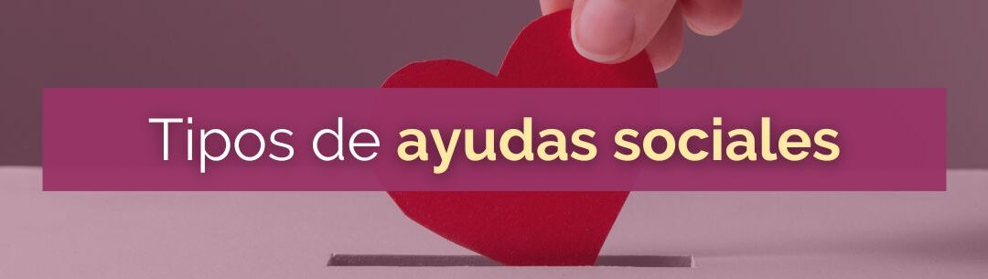 Tipos de ayudas sociales